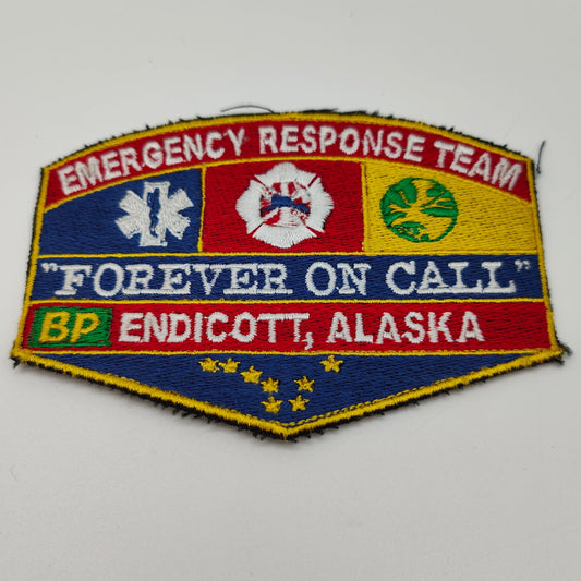 Emergency Response Team Endicott Alaska British Petrol FOREVER ON CALL Patch embroidered